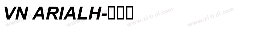Vn ArialH字体转换